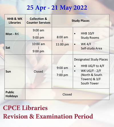 CPCE Libraries Revision & Examination Period Opening Hours